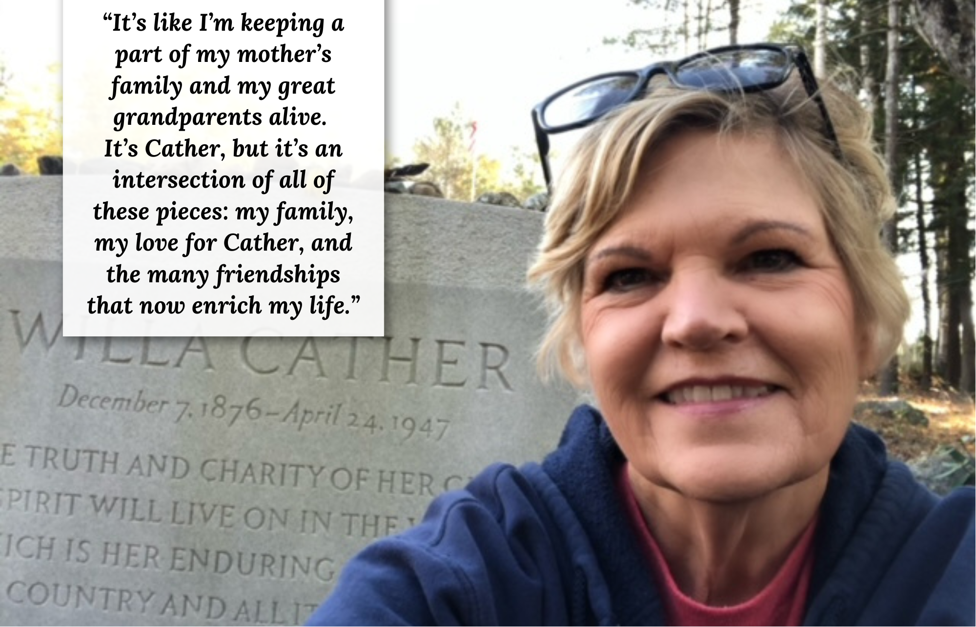Kohout Legacy Society Member Sharon Kohout in front of Willa Cather's gravestone with quote about finding meaning in Cather connections