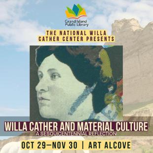 Grand Island Public Library Willa Cather exhibit flyer